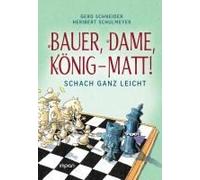 Bauer, Dame, König - Matt!