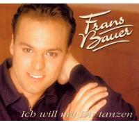 Bauer,Frans - Ich Will mit Dir Tanzen [Import]