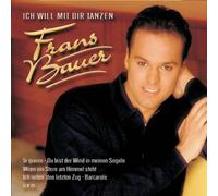 Bauer,Frans - Ich Will mit Dir Tanzen [Import]