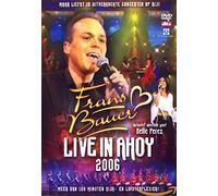 Bauer, Frans - Live in Ahoy 2006
