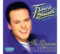Bauer,Frans - Te Quiero-Die Grössten Sing [Import]