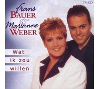 Bauer, Frans - Wat IK Zou Willen [Import]
