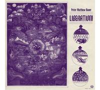 Bauer, Peter Matthew - Liberation!