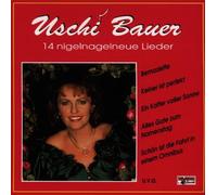 Bauer,Uschi - 14 Nigelnagelneue Lieder