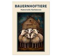 Bauernhoftiere - Humorvolle Karikaturen (Wandkalender 2026 DIN A3 hoch), CALVENDO Monatskalender: Ein ganzjähriger Lachanfall auf dem Land - mit tierischem Humor für jeden Tag