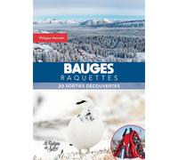 Bauges raquettes 20 sorties découvertes - Philippe Hamelin - La Fontaine De Siloe - broché - Guide