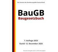 Baugesetzbuch - BauGB, 7. Auflage 2025: Die Gesetze der Bundesrepublik Deutschland