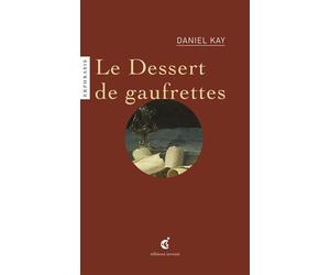 Baugin, Le dessert de gaufrettes - Daniel Kay - Invenit - broché - Essai