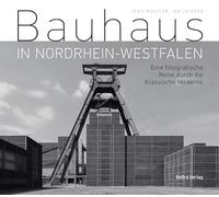 Bauhaus in Nordrhein-Westfalen: Eine fotografische Reise durch die Klassische Moderne