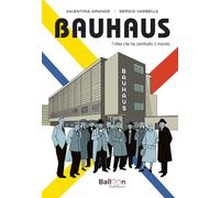 Bauhaus. L’idea che ha cambiato il mondo. Nuova ediz.