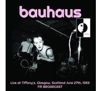 Bauhaus - Live At Tiffany's Glasgow Scotland June 27th 1983 [Vinyl]