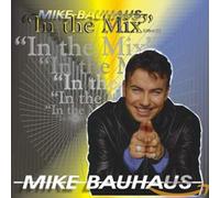 Bauhaus,Mike - Mike Bauhaus in The Mix 1 [Import]