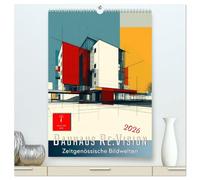 Bauhaus Re:Vision (hochwertiger Premium Wandkalender 2026 DIN A2 hoch), Kunstdruck in Hochglanz: Form trifft Vision. Design denken. Kunst erleben.