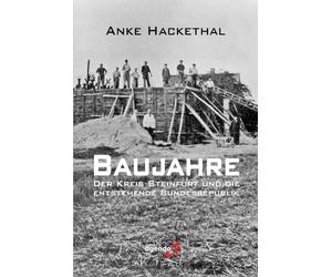 Baujahre: Der Kreis Steinfurt und die entstehende Bundesrepublik