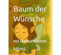 Baum der Wünsche: mit Mitmach Seiten