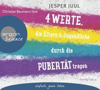 Vier Werte, die Eltern und Jugendliche durch die Pubertät tragen Jesper Juul Jesper Juul (Auteur)