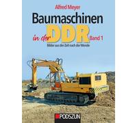 Baumaschinen in der DDR Band 1