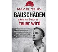 Bauschäden erkennen, bevor es teuer wird: Die Bauherren-Bibel Baustellen kontrollieren · Mängel verstehen · Folgeschäden vermeiden · Ein praxisnaher Leitfaden für private Hausbauer