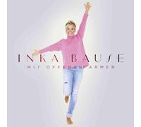Inka Bause – Mit Offenen Armen