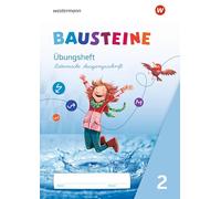 BAUSTEINE Sprachbuch 2. Übungsheft LA Lateinische Ausgangsschrift: Ausgabe 2021