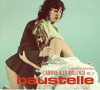 Baustelle - L'amore E La Violenza Vol.2 [Import]