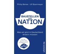 Baustellen der Nation: Was wir jetzt in Deutschland ändern müssen | Das lang ersehnte Buch zum Podcast "Lage der Nation"