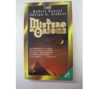 Bauval Robert - Mistero Di Orione. Alla Scoperta De