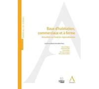 Baux d'habitation commerciaux et à ferme Actualités sur fond de régionalisation - Pirson v. - Anthemis - broché - Etude