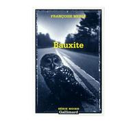 Bauxite - Françoise Merle - Gallimard - Poche - Roman