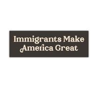 BAVAHA [25,4 x 7,6 cm] Immigrants Make America Great Autocollant de pare-chocs Pro Immigration Keep The Immigrants Deport The Racists Anti Deportation Felon President Autocollant vinyle pour voiture