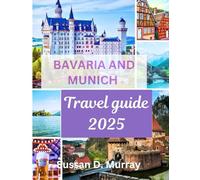 Bavaria and Munich Travel Guide 2025: Journey through Bavaria's iconic sights, fairytale castles to Bavaria alps, and breathtaking landscapes. Expert advice for solo explorers, families, accessible.