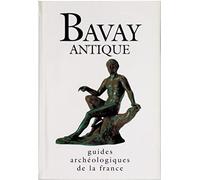 Bavay antique : Guides archéologiques de France