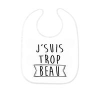 Bavoir bébé j'suis trop beau ref 181