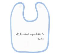 Bavoir bébé kaamelott elle est ou la poulette Bleu