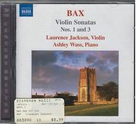 Arnold Bax – Sonates pour violon n° 1 et n° 3