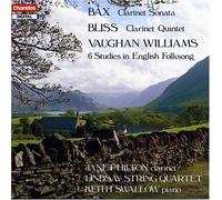 Bax: Clarinet Sonata; Bliss: Clarinet Quintet; Vaughan Williams: 6 Studies in English Folksong by Bax^Bliss^Hilton^Swallow (1992-10-14)