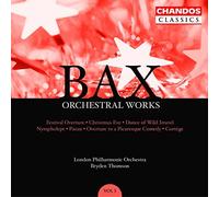 Bax : Intégrale des oeuvres orchestrales / Vol. 5
