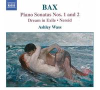 Bax – Sonates pour violon et piano n°1 en fa dièse mineur et n°2 en sol majeur – CD – NAXOS
