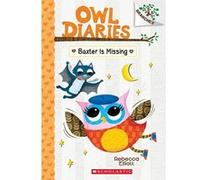 Baxter Is Missing (Owl Diaries) - [Livre en VO] Rebecca Elliott (Auteur)