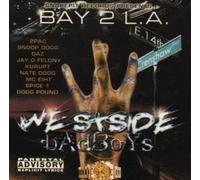 Bay 2 L.a. by Westside Bad Boys