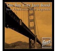 Bay City Jazz Band - San Francisco Jazz Legends [Import]