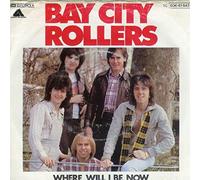 BAY CITY ROLLERS - where will i be now / mono 45 rpm single