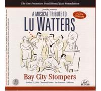 Bay City Stompers - A Musical Tribute to Lu Watters