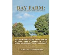 Bay Farm: A Walk Through the Seasons