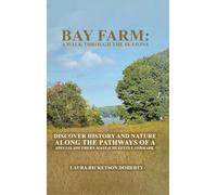 Bay Farm: A Walk Through the Seasons: A Walk Through the Seasons