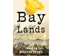 Bay Lands A Novel - Theresa Donovan Brown - She Writes Press - ebook (ePub) - Livre