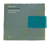 Jakob Bro – Bay of Rainbows