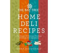 Bay Tree Home Deli Recipes
