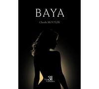Baya - Claude Mouton - Trois Colonnes - broché - Roman