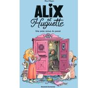 Bayard Jeunesse Alix et Huguette tome 1